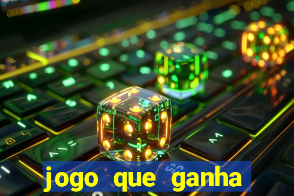 jogo que ganha dinheiro sem precisar depositar nada